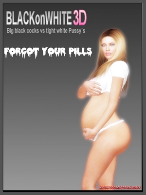 Forgot Your Pills- BlackonWhite3D 8muses 3D Porn Comics