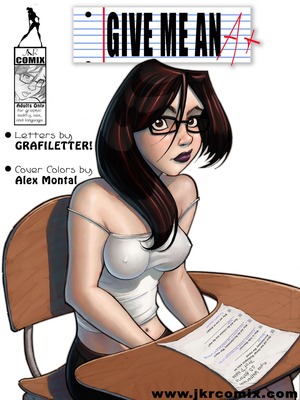 JKRcomix- Give me an A+ 1-2 8muses Adult Comics